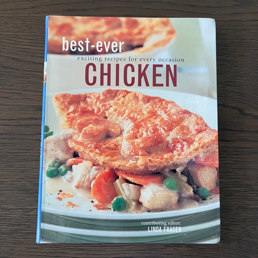 Best Ever Chicken Exciting Recipes for Every Occasion Cookbook Linda Fraser‎